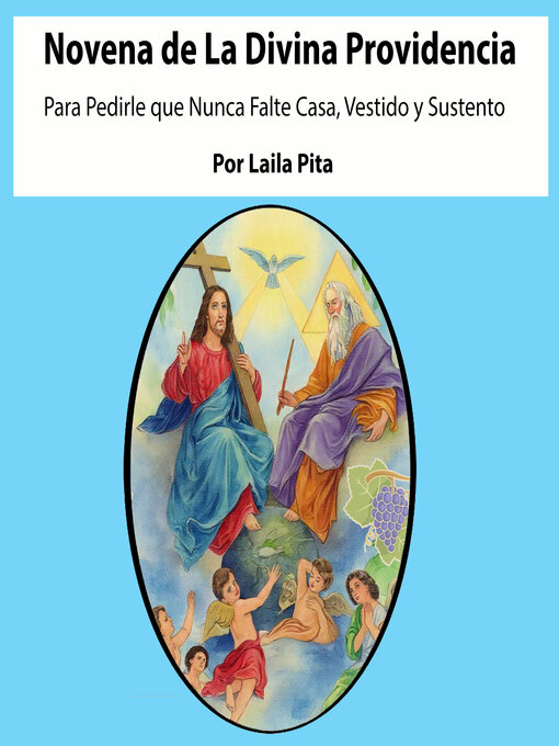Title details for Novena a la Divina Providencia Para Pedirle Que Nunca Falte Casa, Vestido Y Sustento by Laila Pita - Wait list